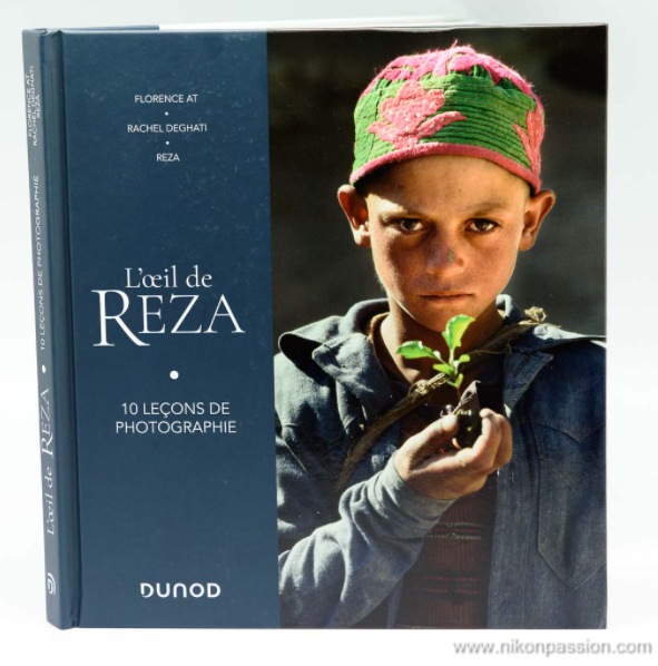 LIVRE - L’oeil de Reza, 10 leçons de photographie